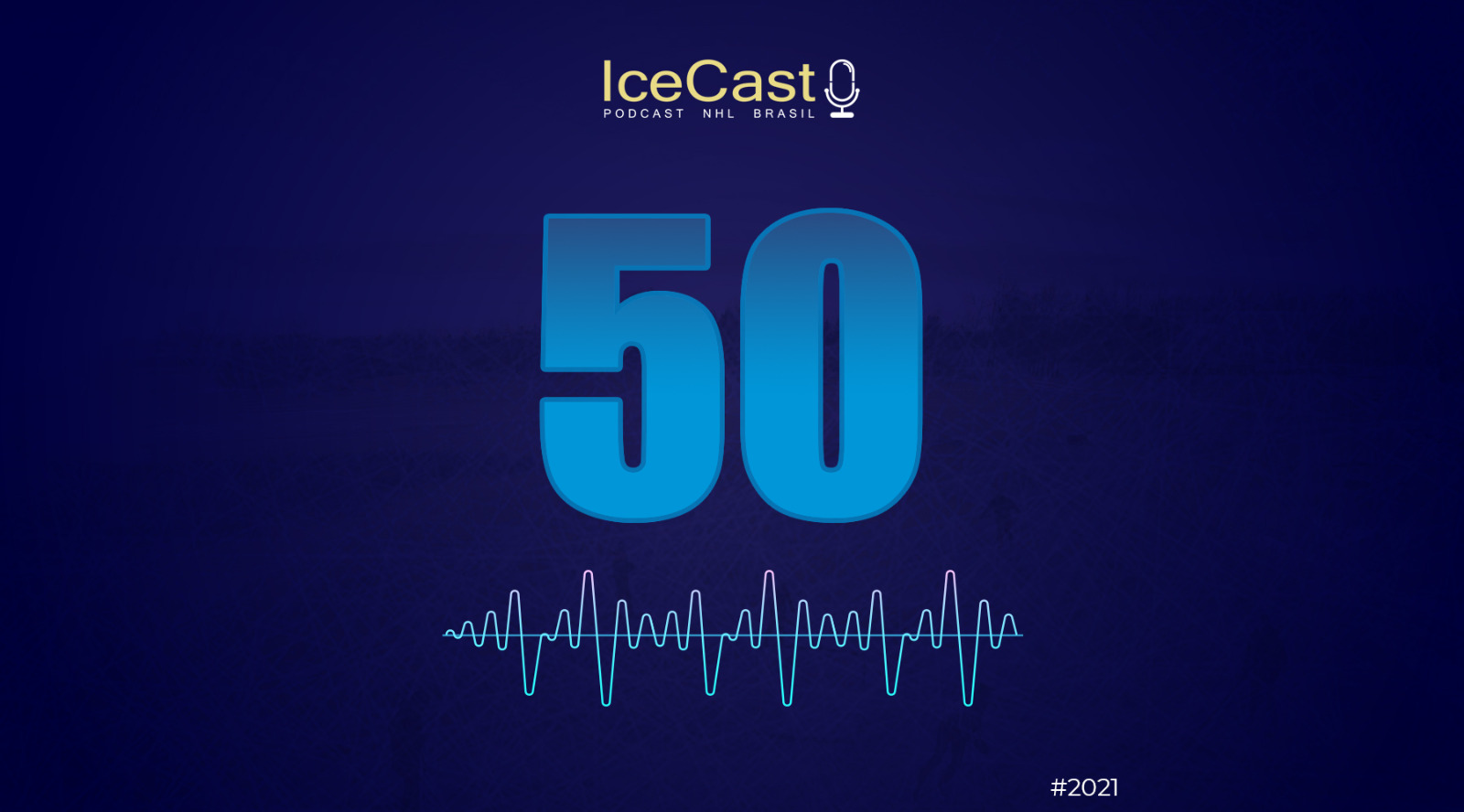 IceCast#50 – Nossos palpites para o 2º round dos playoffs, erros de gravação e um pouco da história da NHL Brasil